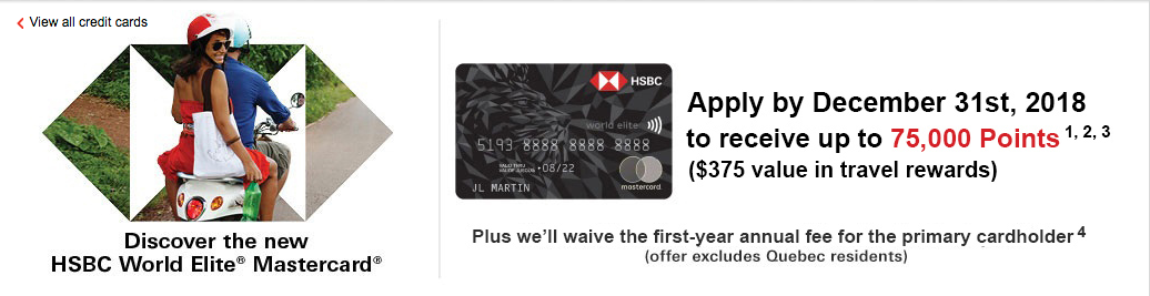 HSBC World Elite MasterCard: 75000 points + First Year Free